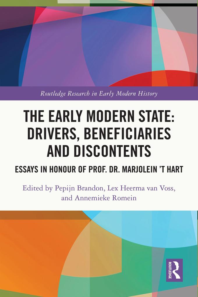 The Early Modern State: Drivers Beneficiaries and Discontents