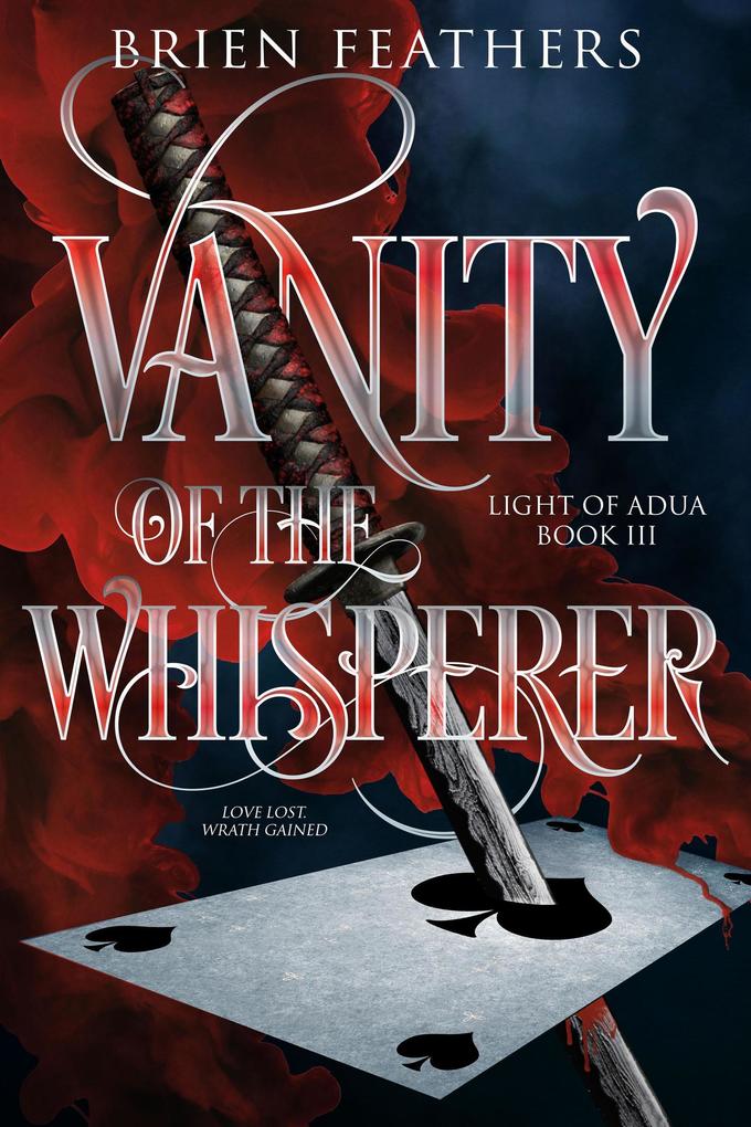 Vanity of the Whisperer (Light of Adua #3)