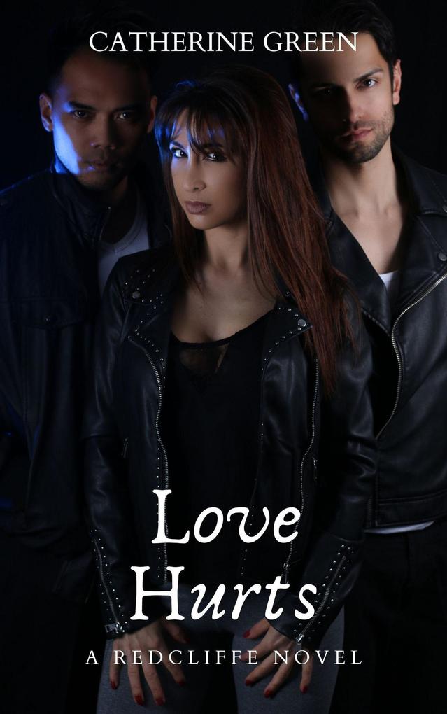 Love Hurts (A Redcliffe Novel)