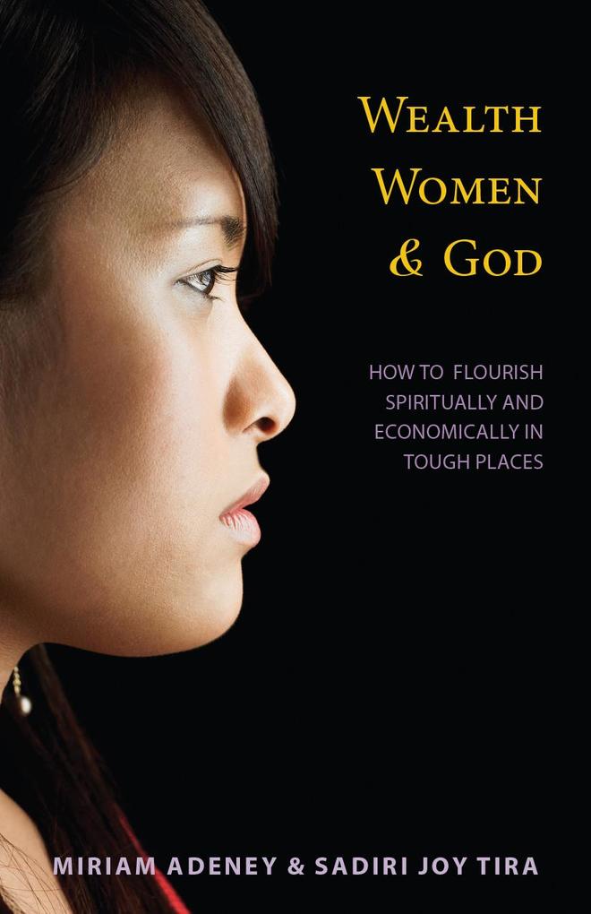 Wealth Women and God