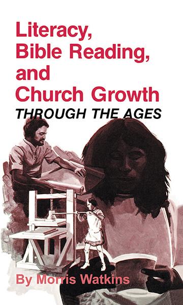Literacy Bible Reading and Church Growth Through the Ages