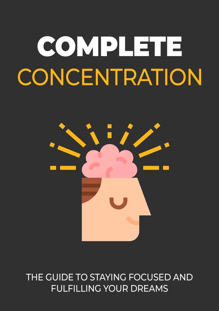 Complete Concentration