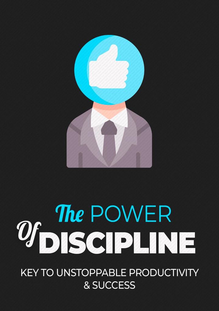 The Power Of Discipline