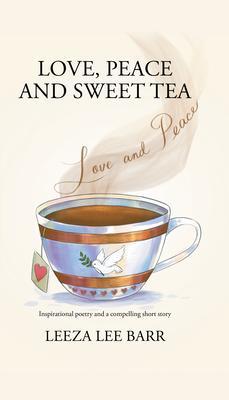 Love. Peace and Sweet Tea