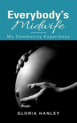 Everybody‘s Midwife