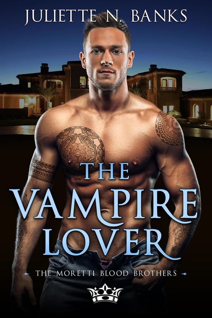 The Vampire Lover (The Moretti Blood Brothers #7)