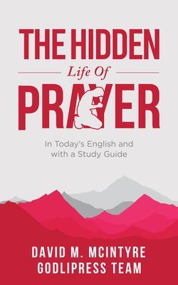 David McIntyre The Hidden Life of Prayer