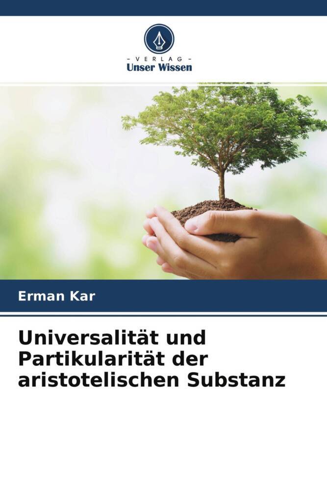Universalität und Partikularität der aristotelischen Substanz