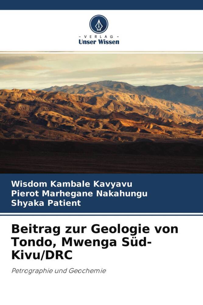 Beitrag zur Geologie von Tondo Mwenga Süd- Kivu/DRC