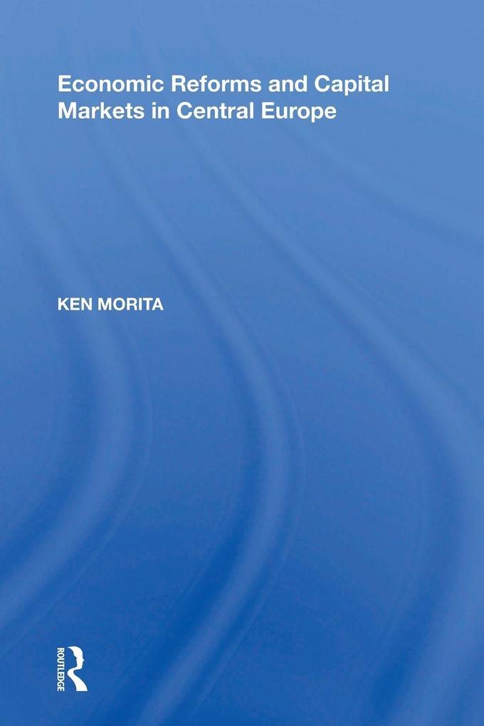 Economic Reforms and Capital Markets in Central Europe