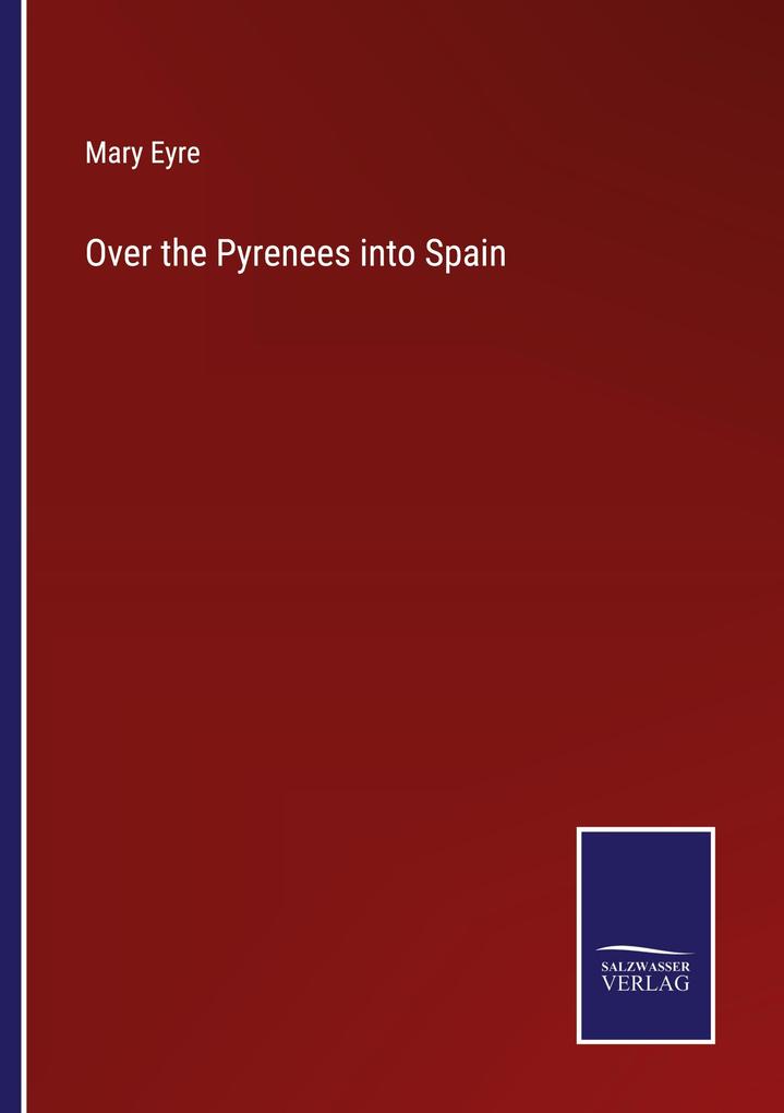 Over the Pyrenees into Spain