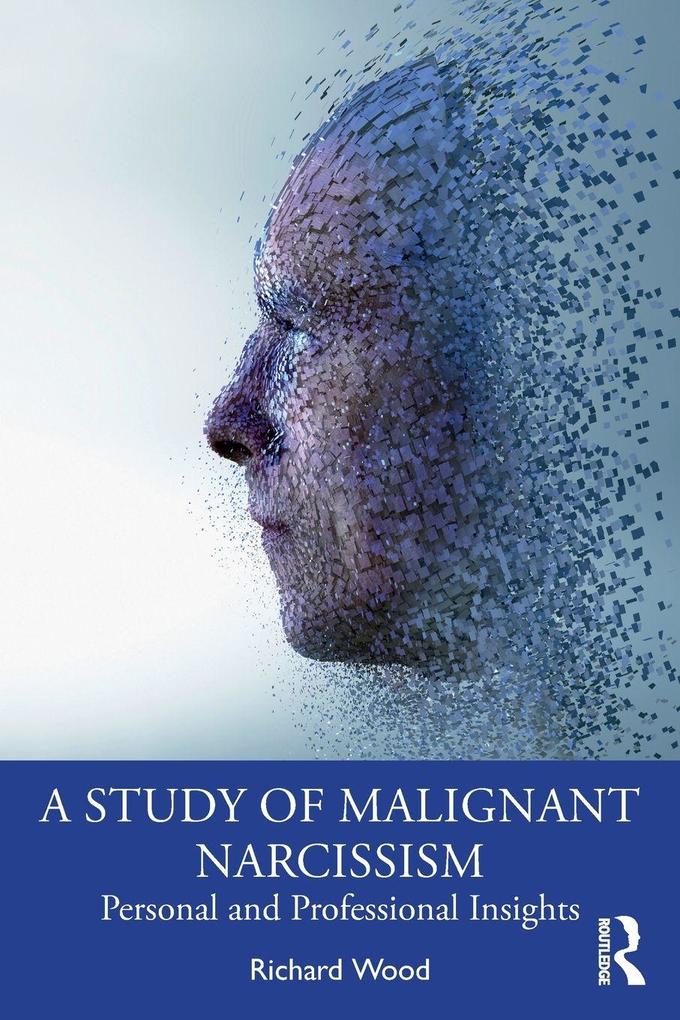 A Study of Malignant Narcissism