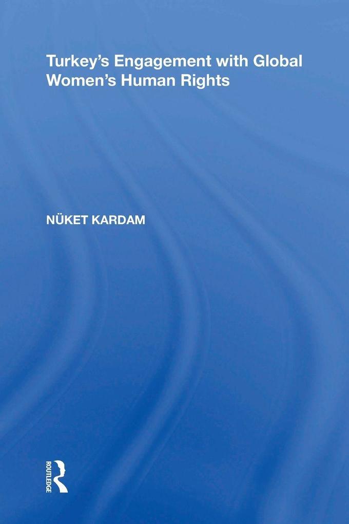 Turkey's Engagement with Global Women's Human Rights