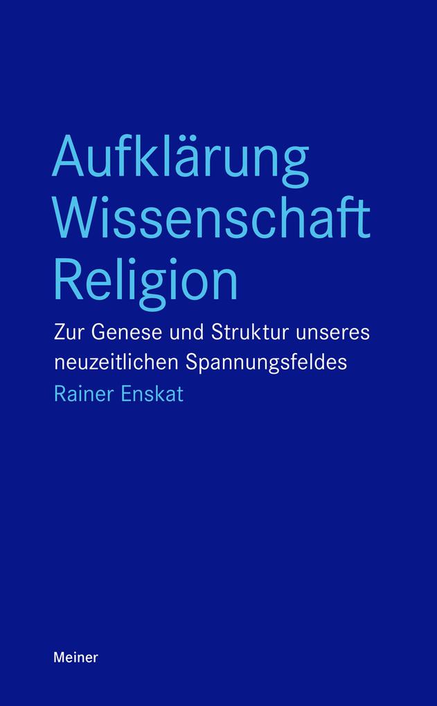 Aufklärung - Wissenschaft - Religion - Rainer Enskat