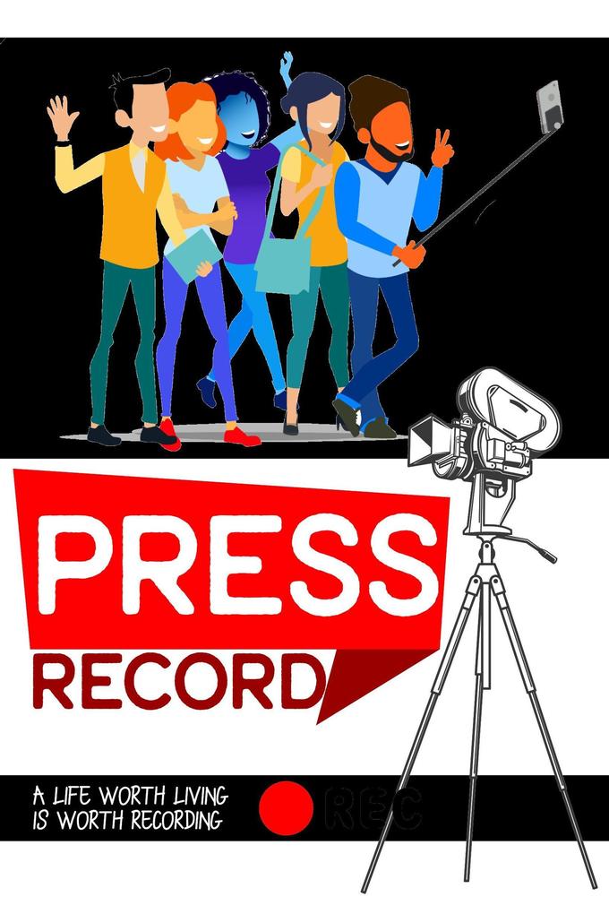 Press Record: A Life Worth Living is Worth Recording (MFI Series1 #93)