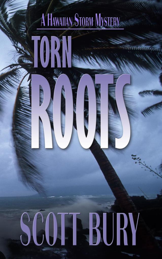 Torn Roots (Hawaiian Storm #1)