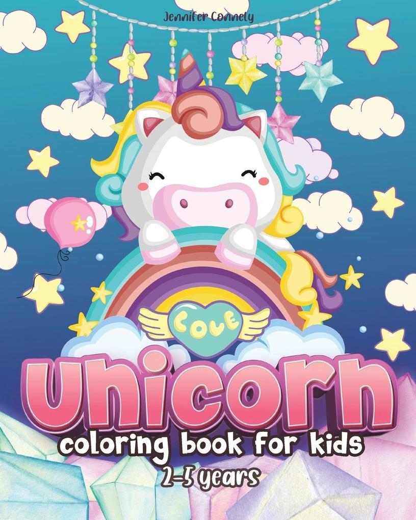 Unicorn Coloring Book for Kids Ages 2-5