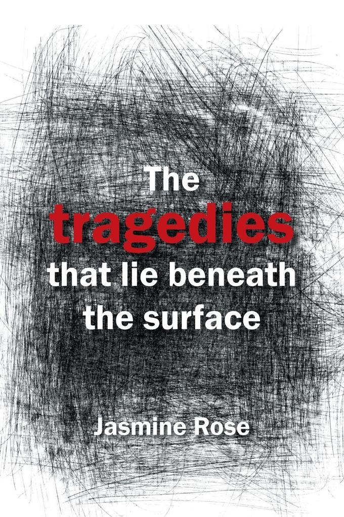 The Tragedies That Lie Beneath the Surface