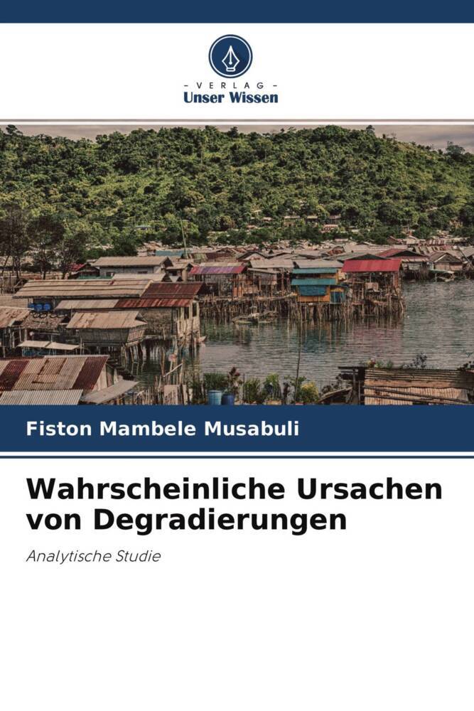 Wahrscheinliche Ursachen von Degradierungen
