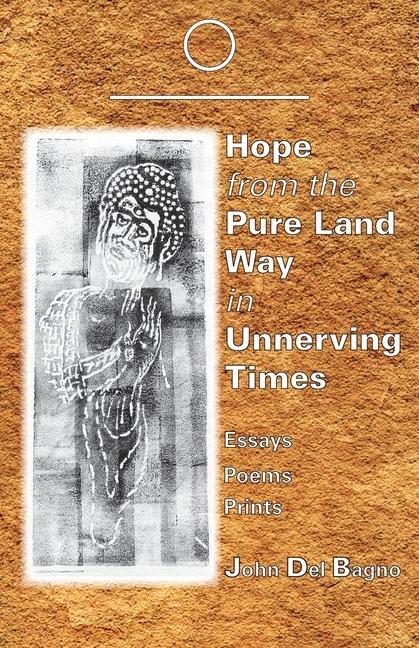 Hope from the Pure Land Way in Unnerving Times