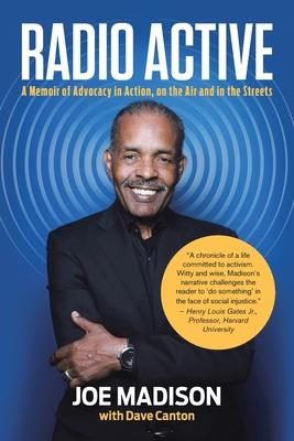 Radio Active: A Memoir of Advocacy in Action on the Air and in the Streets