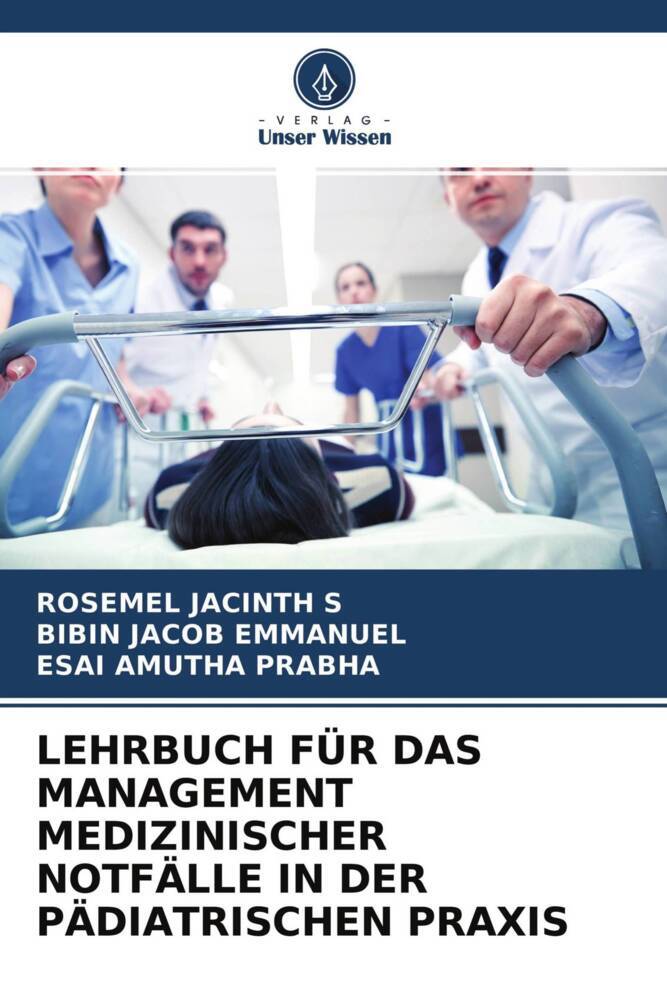 LEHRBUCH FÜR DAS MANAGEMENT MEDIZINISCHER NOTFÄLLE IN DER PÄDIATRISCHEN PRAXIS