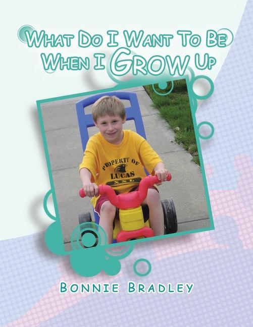 What Do I Want to Be When I Grow Up: A Child‘s Reader Book 1