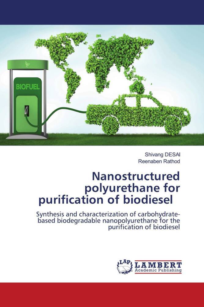 Nanostructured polyurethane for purification of biodiesel