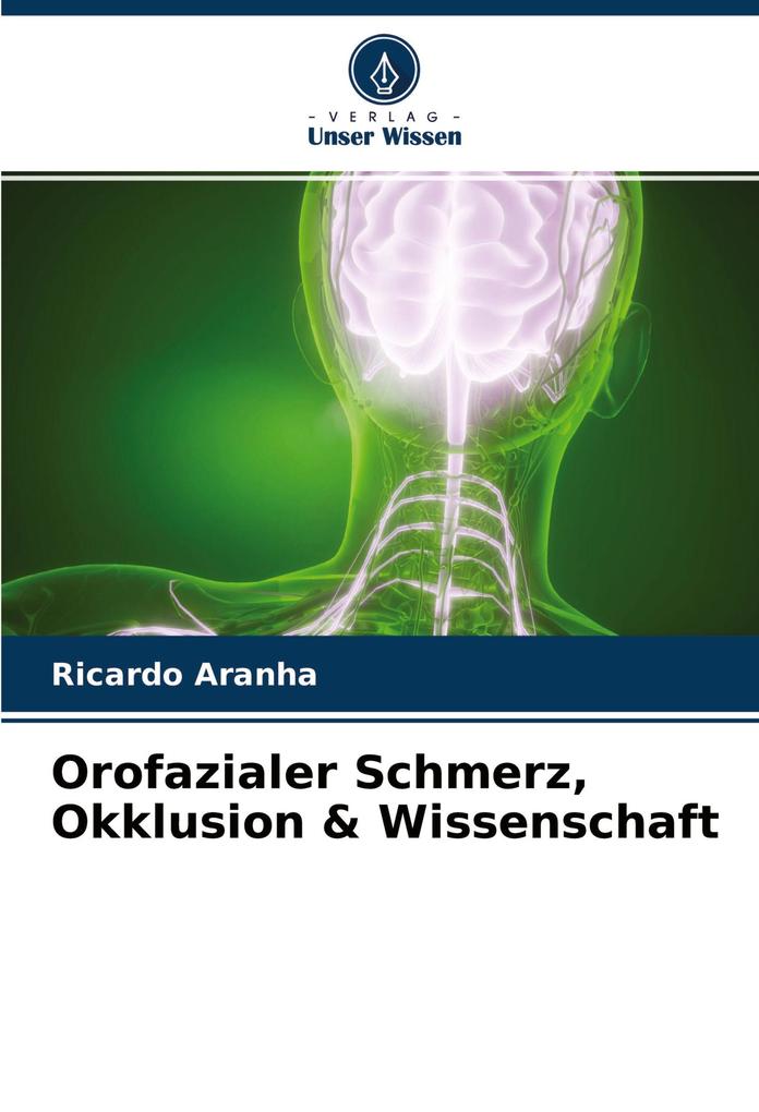 Orofazialer Schmerz Okklusion & Wissenschaft