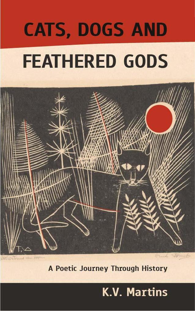 Cats Dogs and Feathered Gods