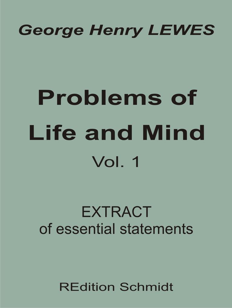 Problems of Life and Mind - Volume 1 - 1874