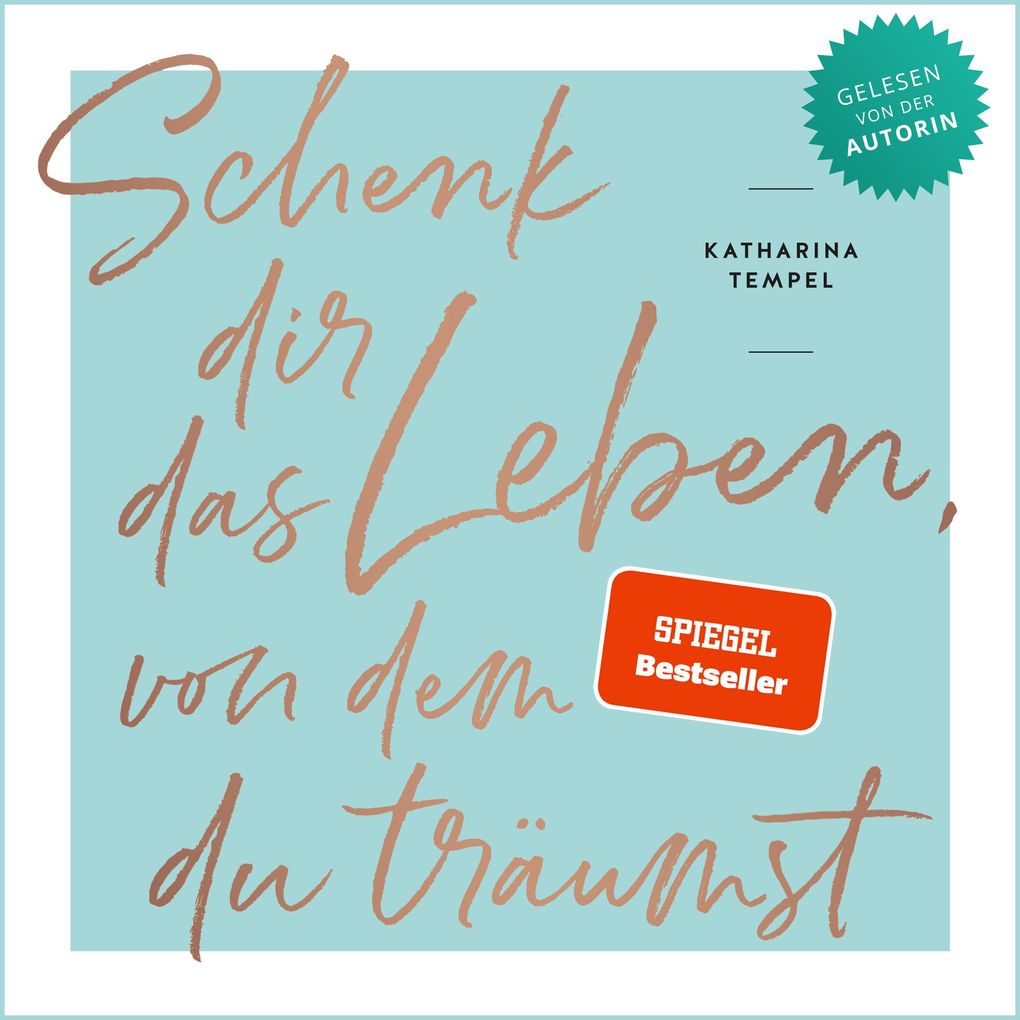 Schenk dir das Leben von dem du träumst