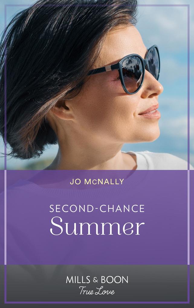 Second-Chance Summer (Gallant Lake Stories Book 6) (Mills & Boon True Love)