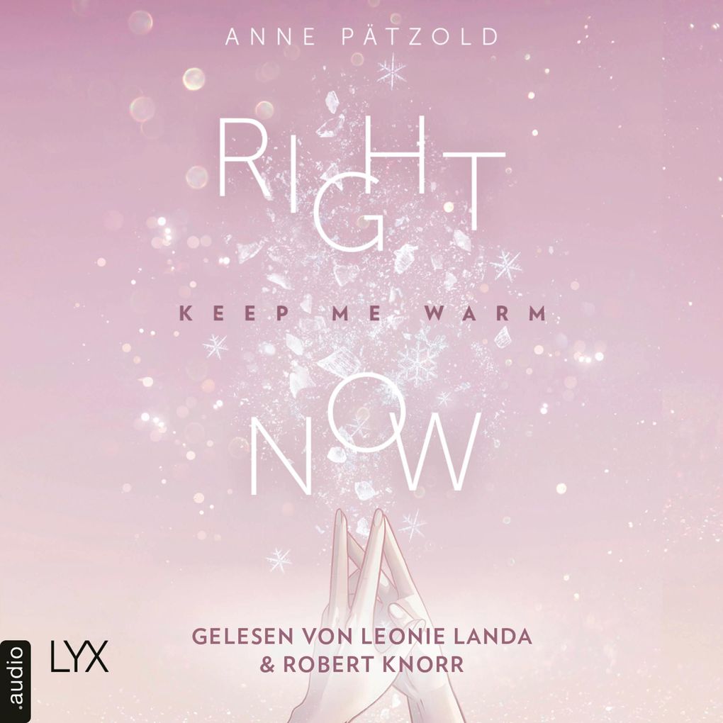 Right Now (Keep Me Warm) - On Ice-Reihe Teil 2