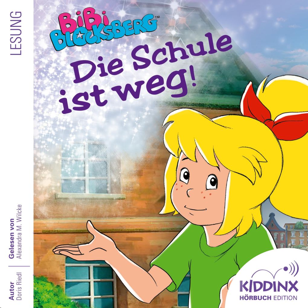 Image of Die Schule ist weg - Bibi Blocksberg