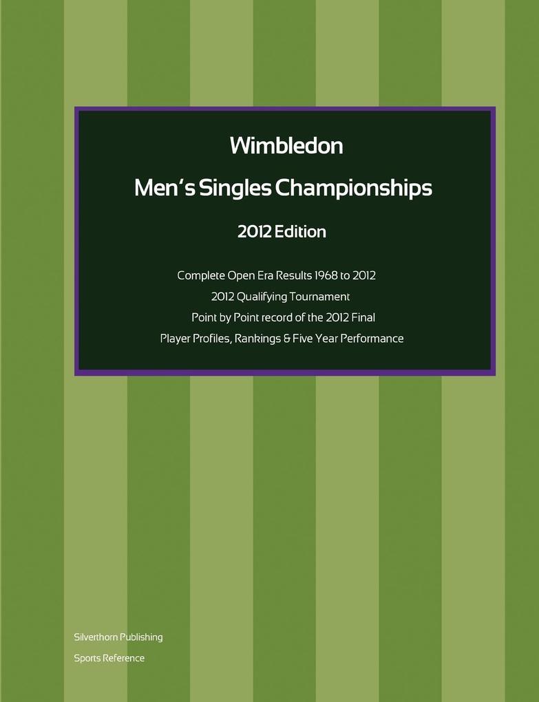 Wimbledon Men‘s Singles Championships 2012 Edition