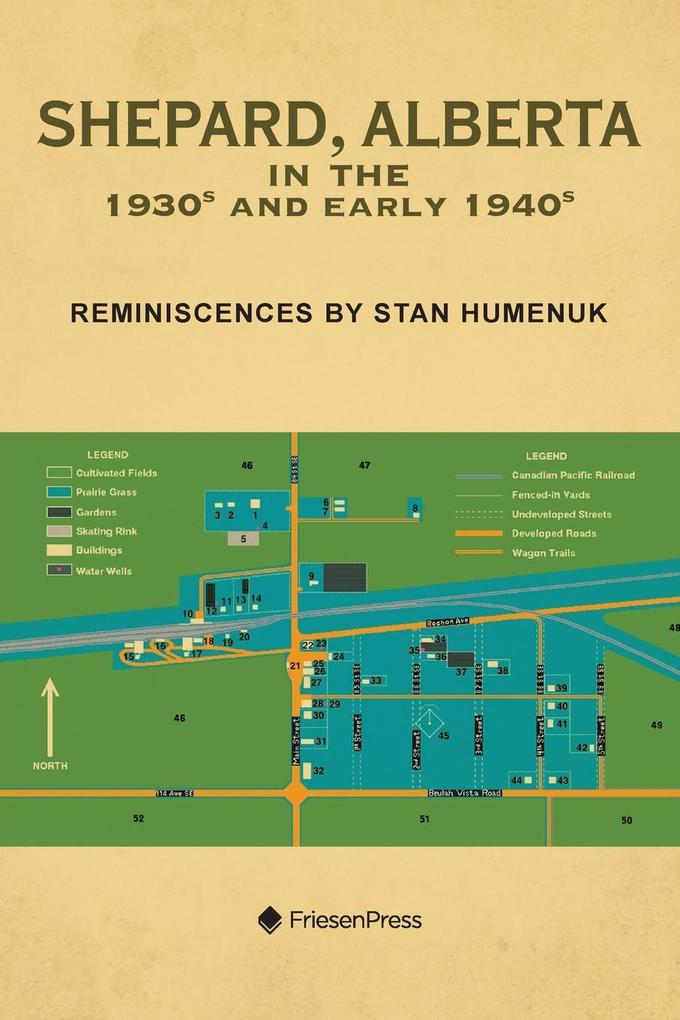 Shepard Alberta in the 1930s and Early 1940s: Reminiscences by Stan Humenuk