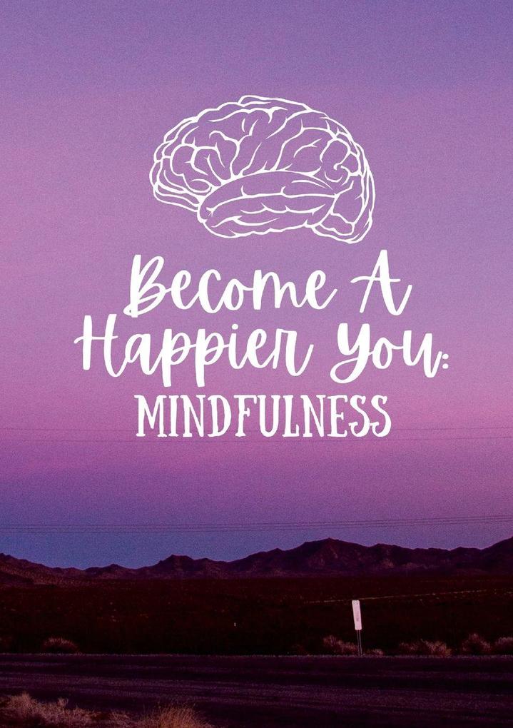Become a Happier You