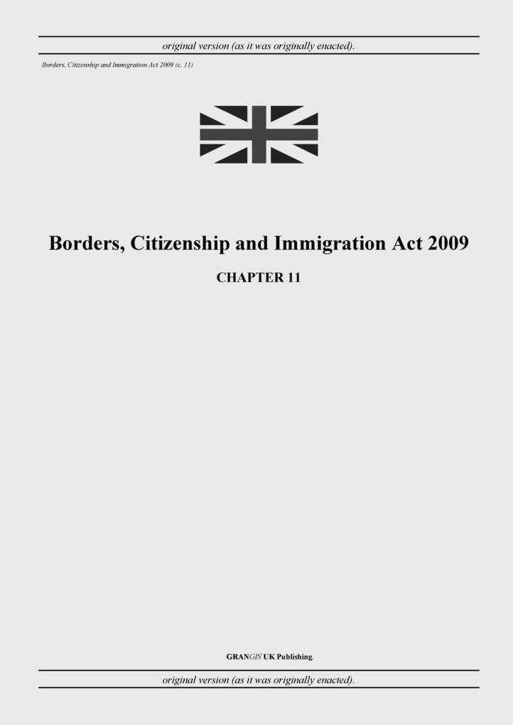 Borders Citizenship and Immigration Act 2009 (c. 11)