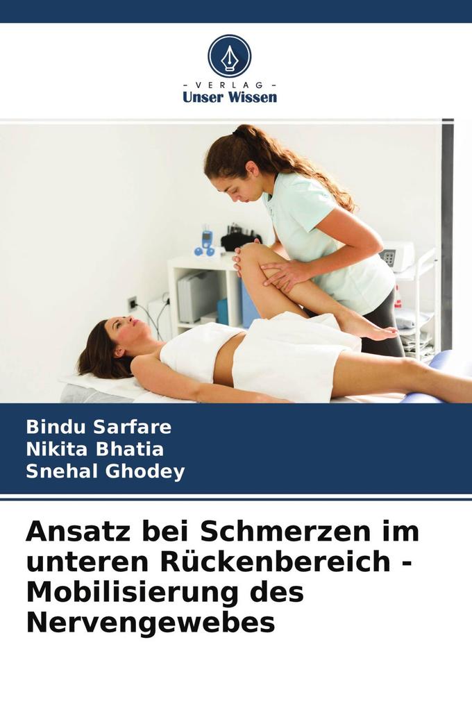 Ansatz bei Schmerzen im unteren Rückenbereich - Mobilisierung des Nervengewebes