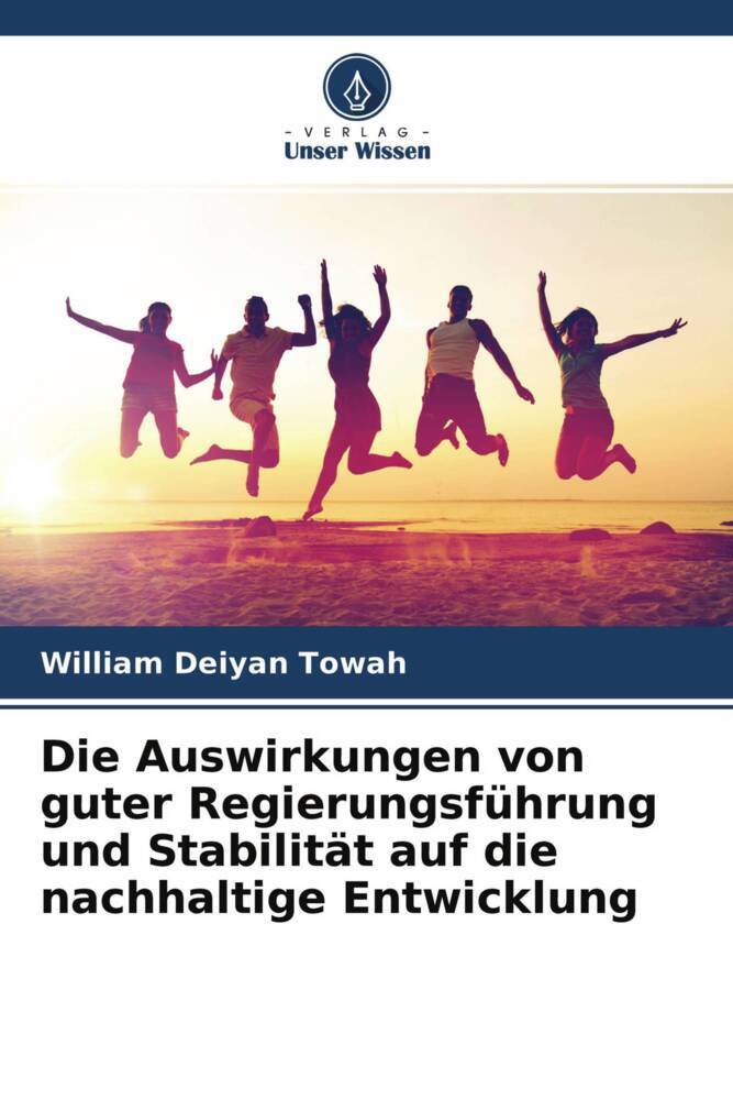 Die Auswirkungen von guter Regierungsführung und Stabilität auf die nachhaltige Entwicklung