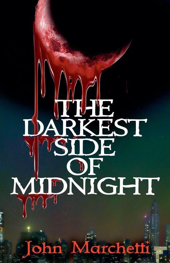 The Darkest Side of Midnight