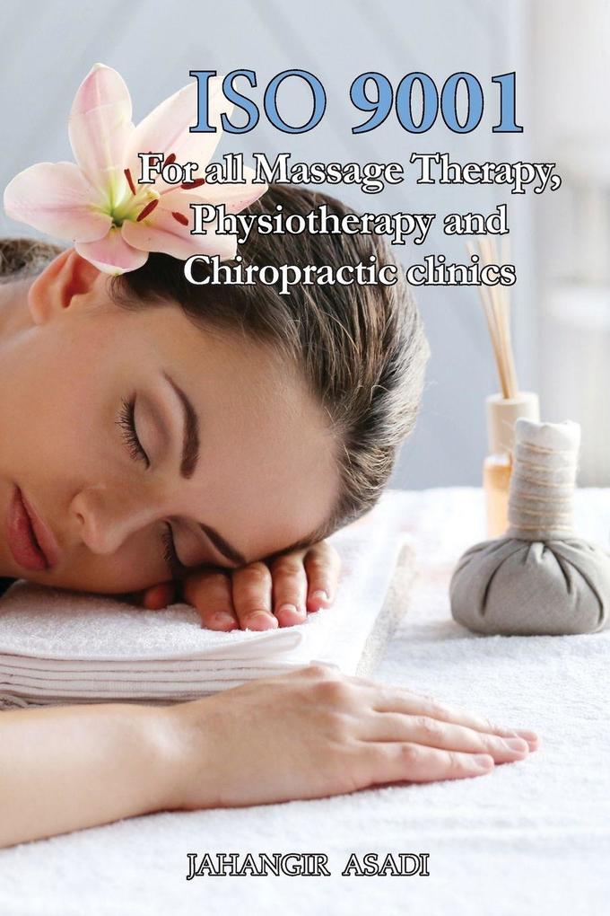 ISO 9001 for all Massage Therapy Physiotherapy and Chiropractic Clinics