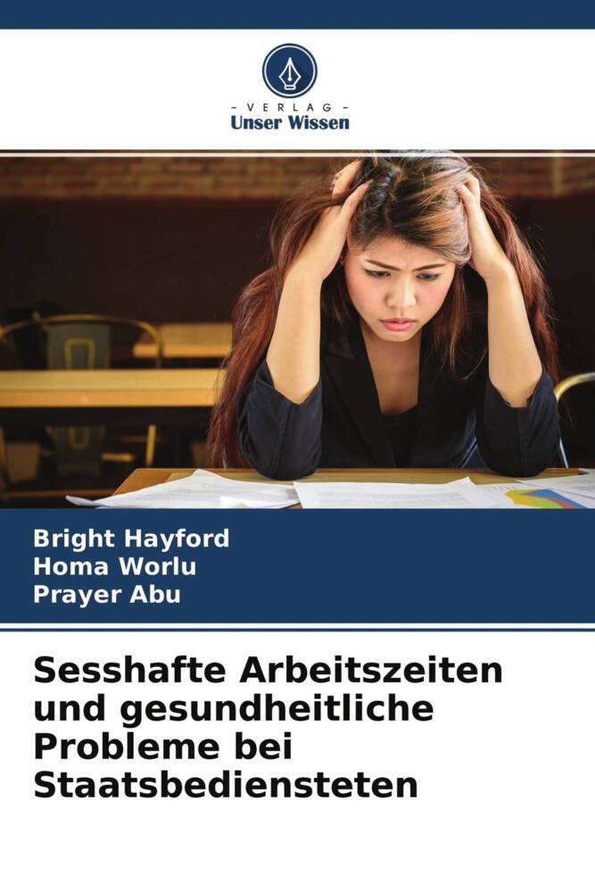 Sesshafte Arbeitszeiten und gesundheitliche Probleme bei Staatsbediensteten