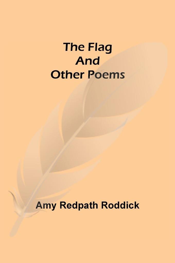The Flag and Other Poems