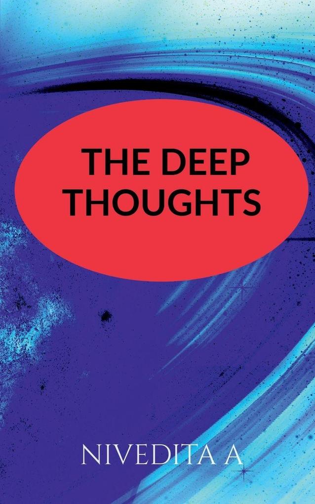 The deep thoughts