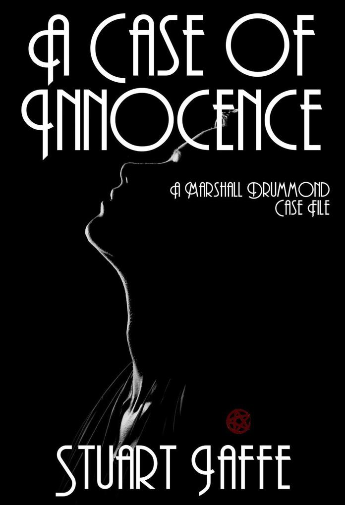 A Case of Innocence (Marshall Drummond Case Files #14)