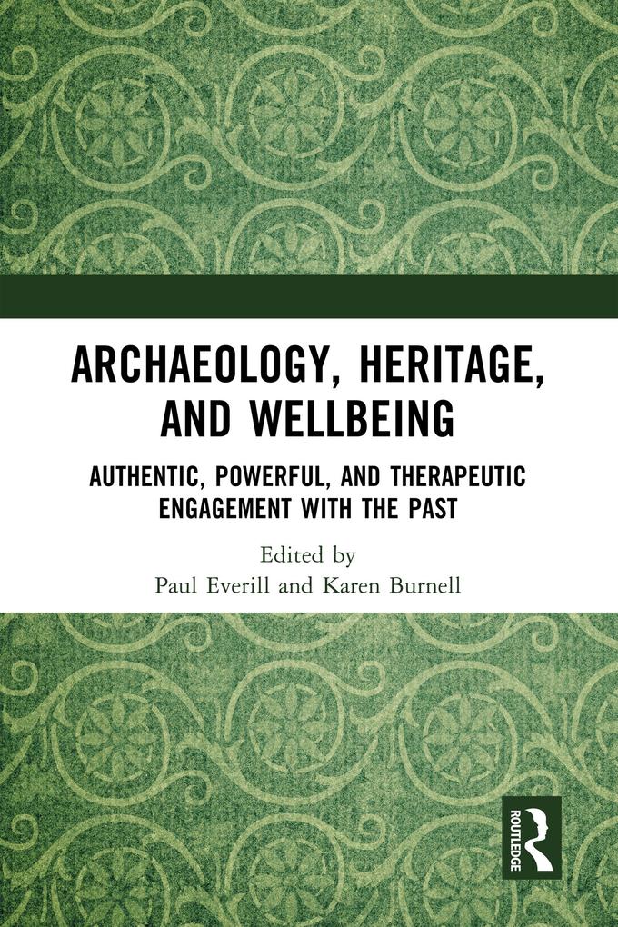 Archaeology Heritage and Wellbeing
