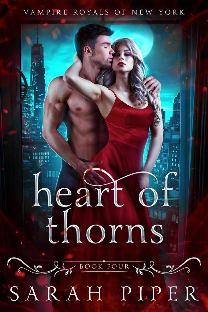Heart of Thorns: A Vampire Romance (Vampire Royals of New York #4)