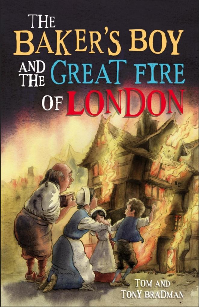 The Baker‘s Boy and the Great Fire of London